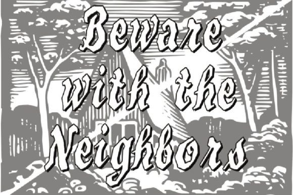 Beware the Neighbors Font: Vintage Charm for Makers