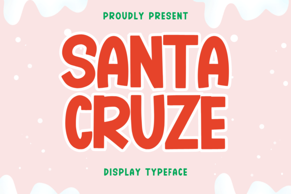 Santa Cruze Font: A Bold Display Typeface for Campaigns