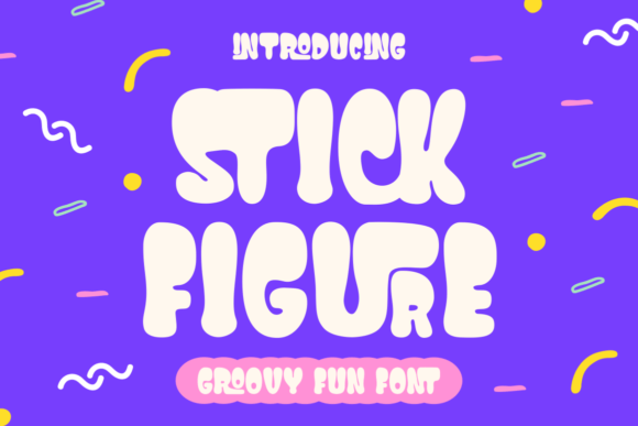 Stick Figure Font: Groovy Display Type for Makers